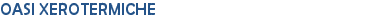 OASI XEROTERMICHE